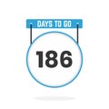 186 Days Left Countdown for sales promotion. 186 days left to go Promotional sales banner