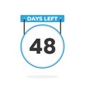 48 Days Left Countdown for sales promotion. 48 days left to go Promotional sales banner