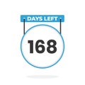 168 Days Left Countdown for sales promotion. 168 days left to go Promotional sales banner