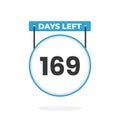 169 Days Left Countdown for sales promotion. 169 days left to go Promotional sales banner