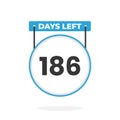 186 Days Left Countdown for sales promotion. 186 days left to go Promotional sales banner