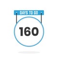 160 Days Left Countdown for sales promotion. 160 days left to go Promotional sales banner