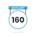 160 Days Left Countdown for sales promotion. 160 days left to go Promotional sales banner