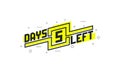 5 days left countdown sign for sale or promotion