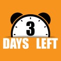 3 days left text. Countdown number three. Orange background focus. Vector clock design.