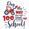 100 Days Of School. Vector illustration with funny phrase. Hand drawn inspirational quote about dogs. Lettering for Royalty Free Stock Photo