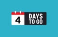 4 days to go last countdown icon. Four day go sale price offer promo deal timer, 4 days only