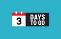 3 days to go last countdown icon. Three day go sale price offer promo deal timer, 3 day only