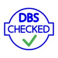 DBS Checked icon. Round stamp with check mark inside. Disclosure and Barring Service Royalty Free Stock Photo