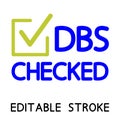 DBS Checked icon. Round stamp with check mark inside. Disclosure and Barring Service Royalty Free Stock Photo