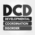 DCD - Developmental Coordination Disorder acronym, medical concept background Royalty Free Stock Photo