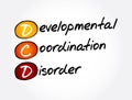 DCD - Developmental Coordination Disorder acronym, medical concept background Royalty Free Stock Photo