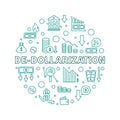 De-Dollarization vector concept round outline banner - Dollar Dedollarisation illustration Royalty Free Stock Photo