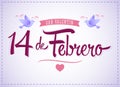 14 de febrero dia de San Valentin, Spanish translation: February 14 Valentines day