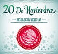 20 de Noviembre, Revolucion Mexicana - Mexican Rev