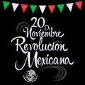 20 de Noviembre Revolucion Mexicana, November 20 Mexican Revolution Spanish text.