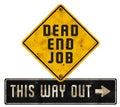 Dead End Job Sign Logo Art Way Out Grunge Royalty Free Stock Photo