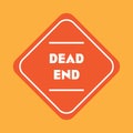 Dead end road sign. Vector illustration decorative design