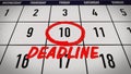 Deadline mark on calendar. Deadline-Day.