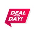 Deal of the day banner. Special offer price sign. Advertising discounts symbol.