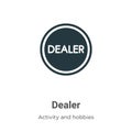 Dealer vector icon on white background. Flat vector dealer icon symbol sign from modern activity and hobbies collection for mobile