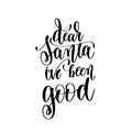 Dear santa iv`e been good hand lettering positive quote to chris