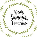 Dear summer I miss you Hand lettering calligraphy. Inspirational phrase. Vector illustration for print design Royalty Free Stock Photo