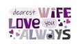 Dearest wife love you always affirmation praise life quotes vector.