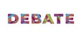 Debate Concept Retro Colorful Word Art Illustration Royalty Free Stock Photo