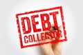 DEBT collector stamp with hand holding marker, rectangular financial imprint symbolizing debt recovery services, collections Royalty Free Stock Photo