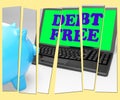 Debt Free Piggy Bank Shows No Debts And Financial Freedom