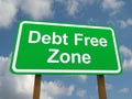 Debt Free Zone Road Sign