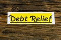 Debt relief forgiveness business personal tax burden bankruptcy