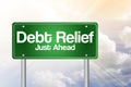 Debt Relief, Just Ahead Green Road Sign Royalty Free Stock Photo