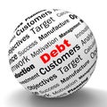Debt Sphere Definition Means Financial Crisis And Royalty Free Stock Photo
