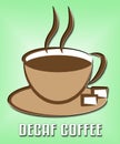 Decaf Coffee Showing Restaurant Cafeteria And Drinks