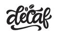 Decaf coffee vector logo badge hand lettering