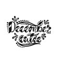 December cutie. Handwriting inscription for greeting card, invitation, postcard, print, poster. Typography holiday message.