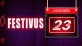 23 December, Festivus, Neon Text Effect on Bricks Background