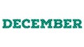 December month lettering typograph green colour isolated on white Royalty Free Stock Photo