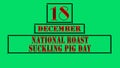 18 December, National Roast Suckling Pig Day, Text Effect on cyan Background