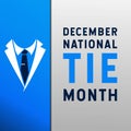 December National Tie Month. Premium and luxury background, greeting card, letter, poster, or banner