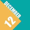 december 12th. Day 12 of month,illustration of date inscription on orange and blue background winter month, day of the