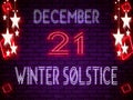 21 December, Winter Solstice, Neon Text Effect on Bricks Background