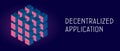 Decentralized Application concept. Dapps on ethereum blockchain technology. Fintech Open-source software and Smart Contract.