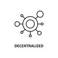 decentralized icon with name. Element of crypto currency for mobile concept and web apps. Thin line decentralized icon can be used