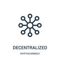 decentralized icon vector from cryptocurrency collection. Thin line decentralized outline icon vector illustration