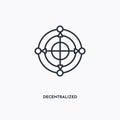 Decentralized outline icon. Simple linear element illustration. Isolated line decentralized icon on white background. Thin stroke