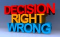 decision right wrong on blue