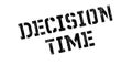 Decision Time rubber stamp Royalty Free Stock Photo